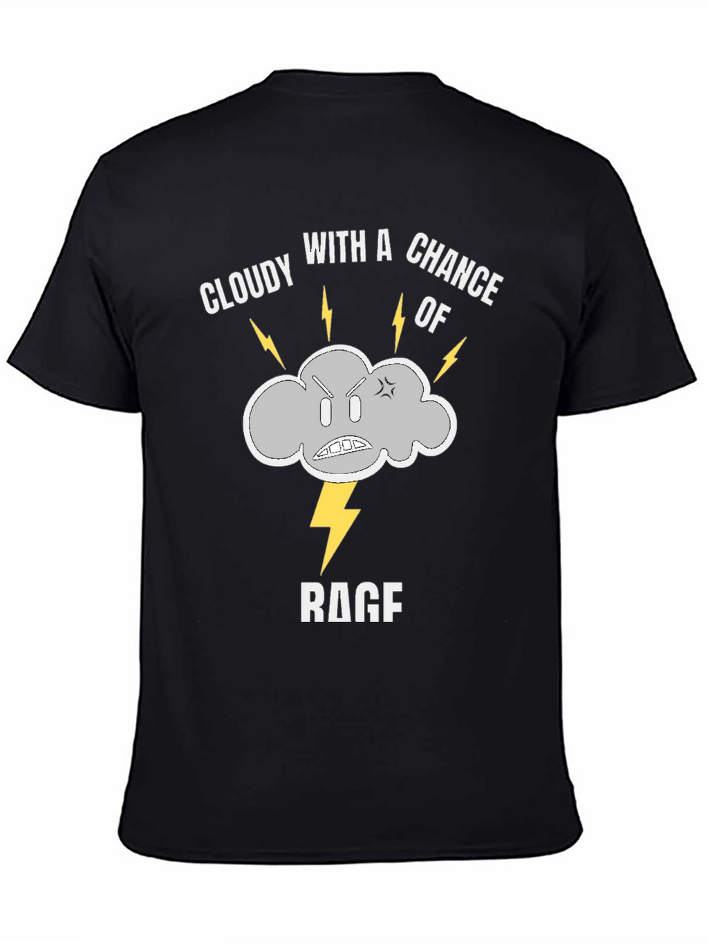 Cloudy with a Chance of Rage T-Shirt