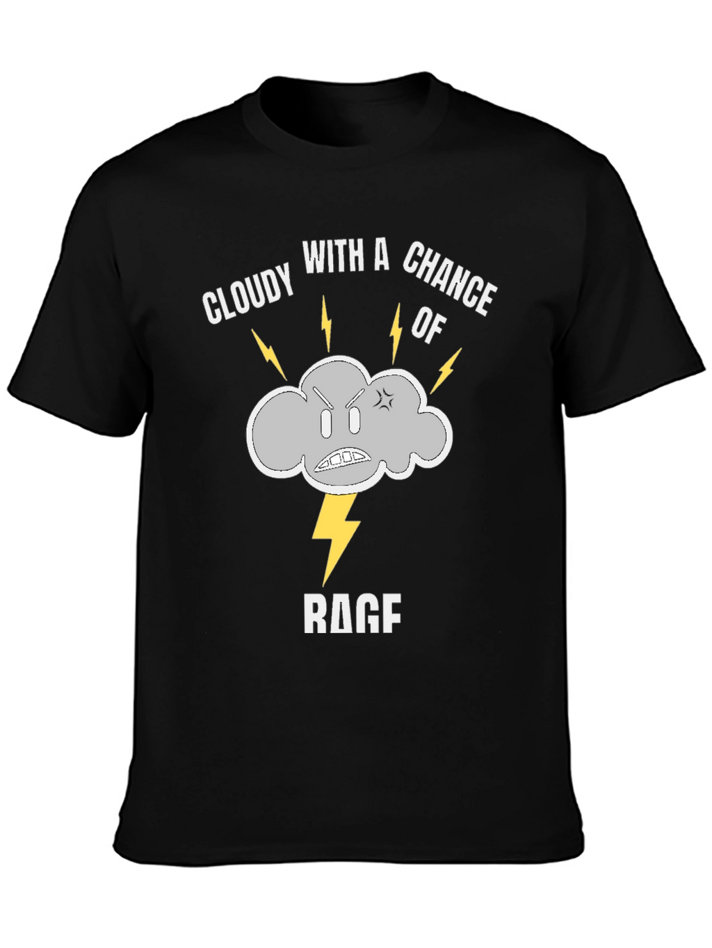 Cloudy with a Chance of Rage T-Shirt