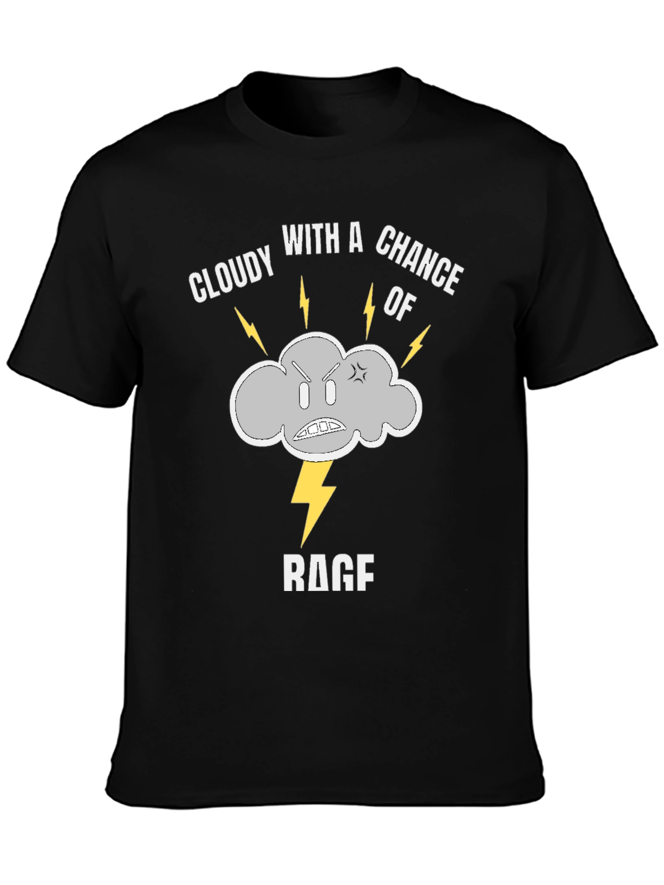 Cloudy with a Chance of Rage T-Shirt