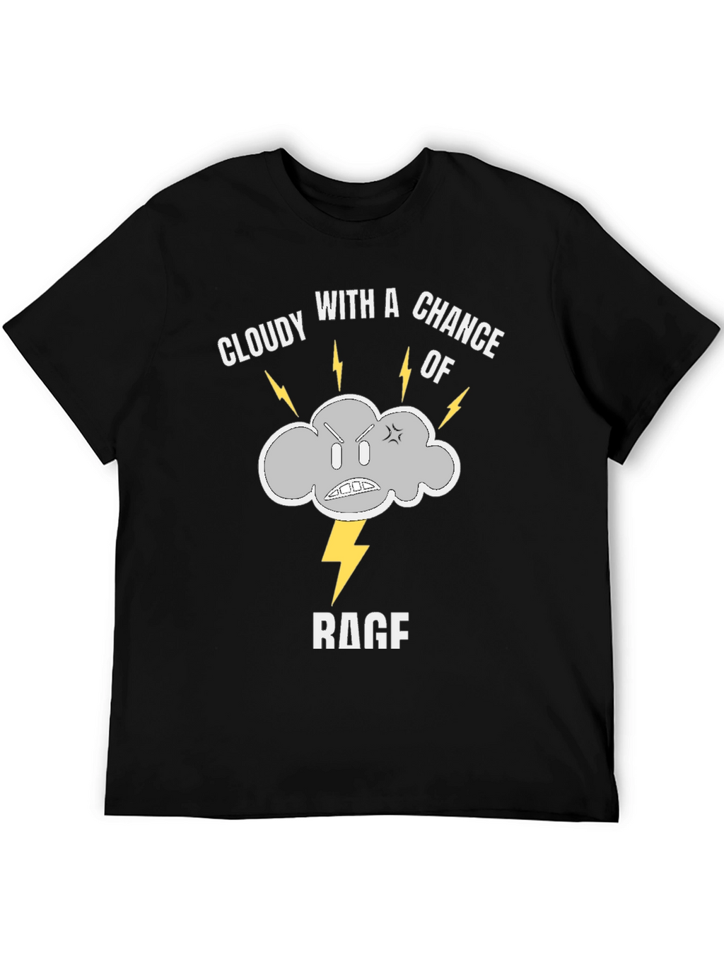 Cloudy with a Chance of Rage T-Shirt