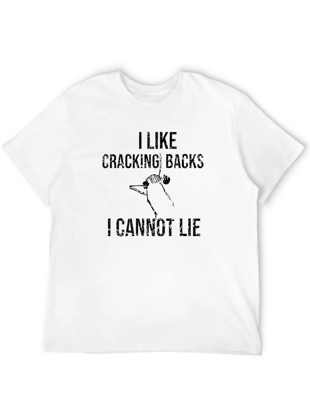 Cracking Backs T-Shirt - Humorous Chiropractic Tee