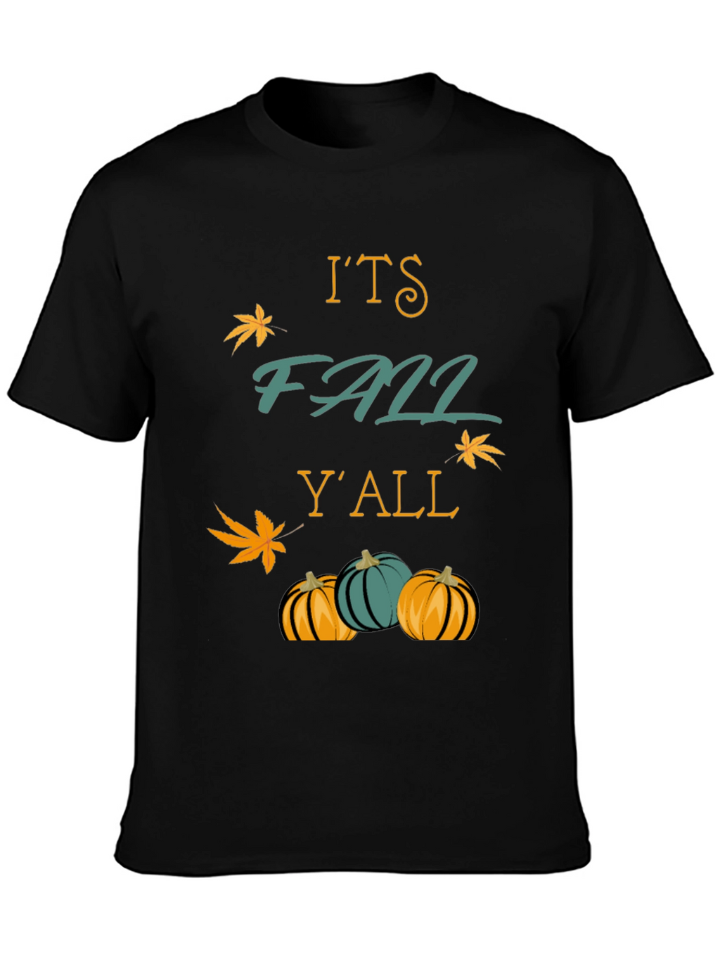 Its Fall Yall T-Shirt Autumn Pumpkins Maple Leaf