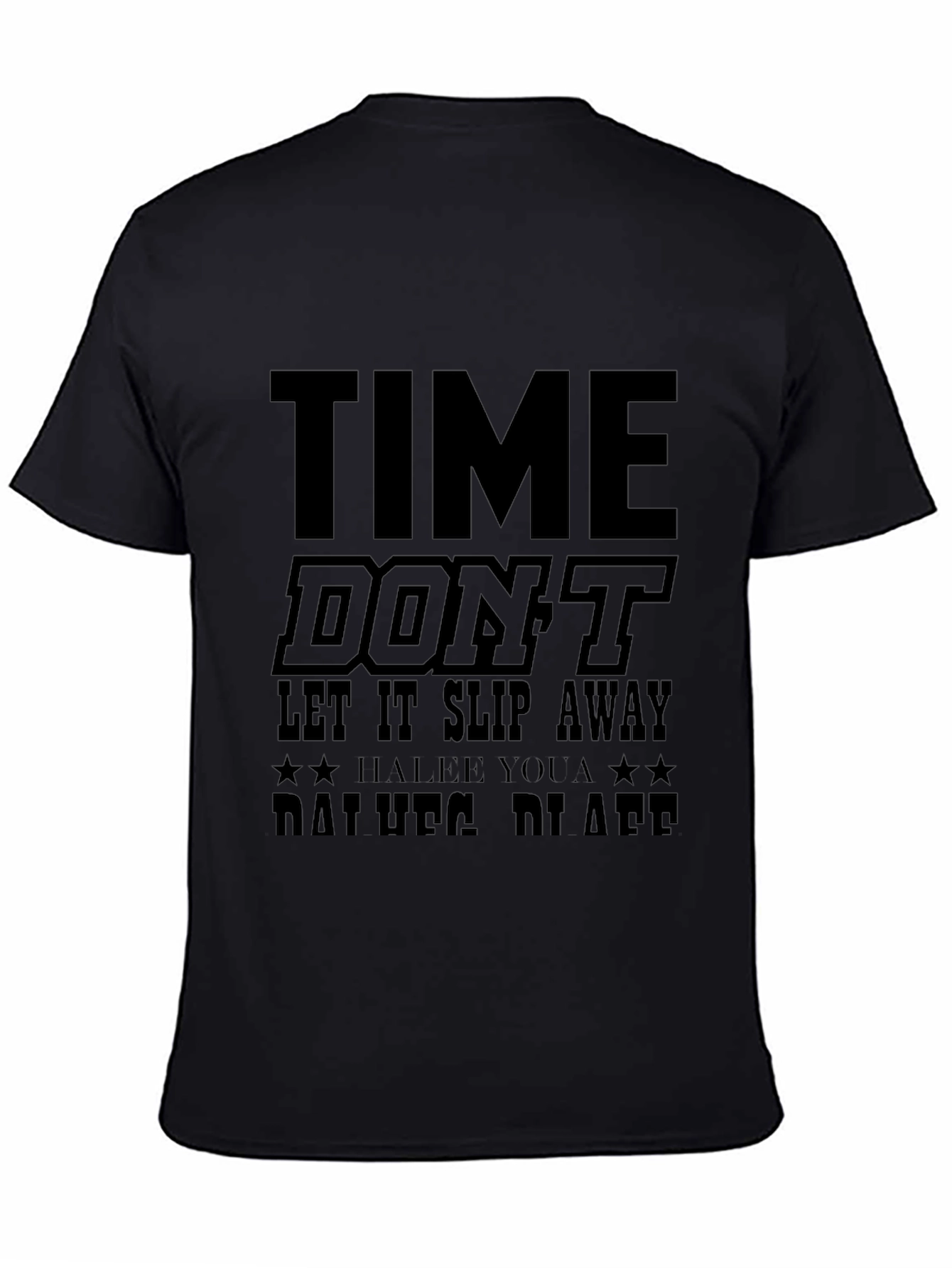 Time Dont Let it Slip Away Black T-Shirt