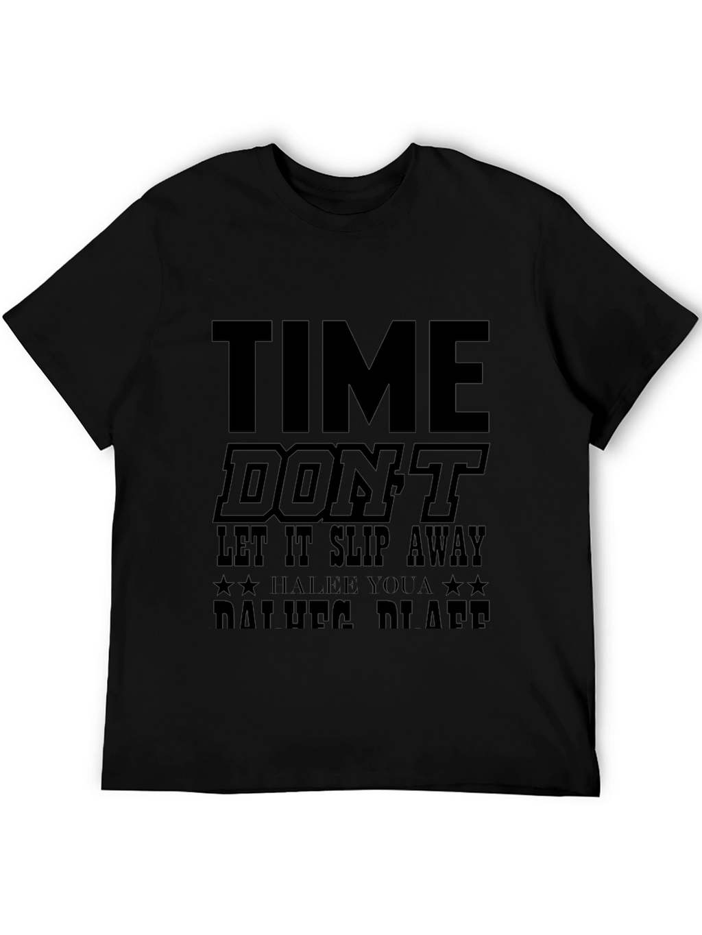 Time Dont Let it Slip Away Black T-Shirt