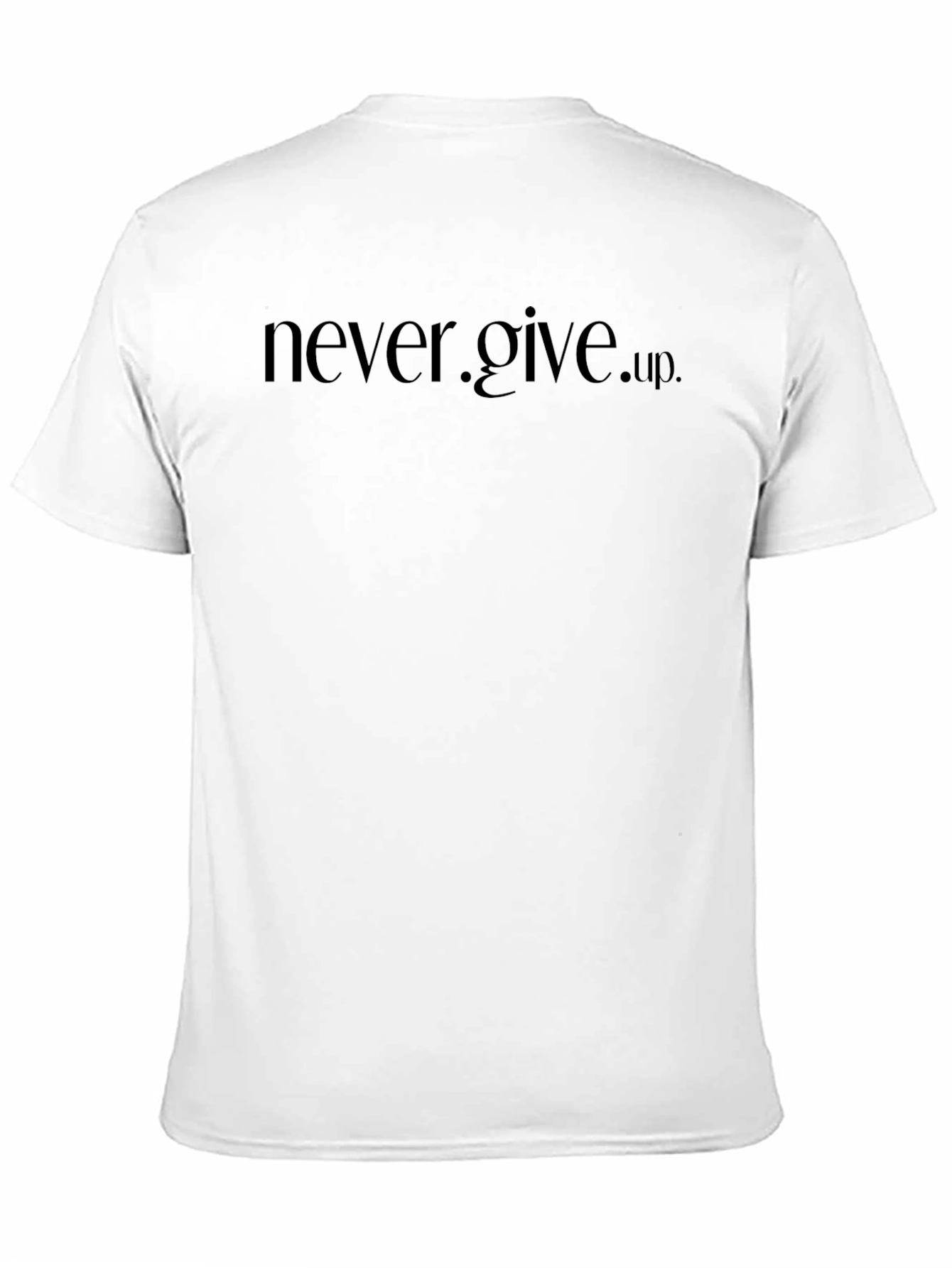 Never Give Up Graphic Tee - Inspirational Mens T-Shirt