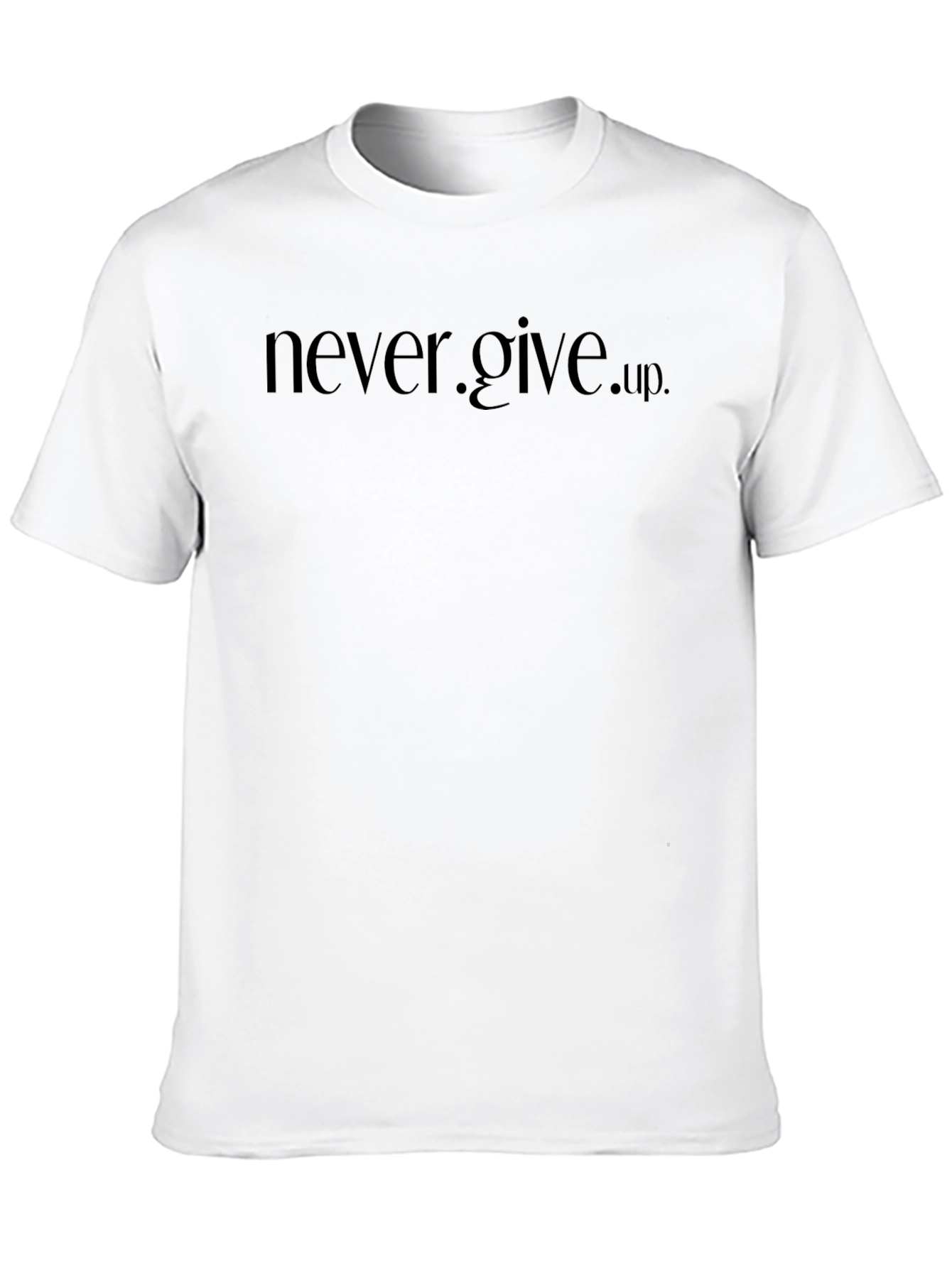 Never Give Up Graphic Tee - Inspirational Mens T-Shirt