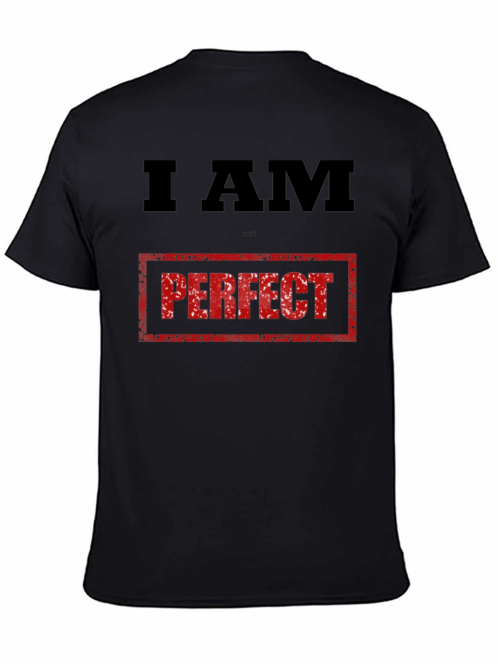I AM Not Perfect Graphic Tee