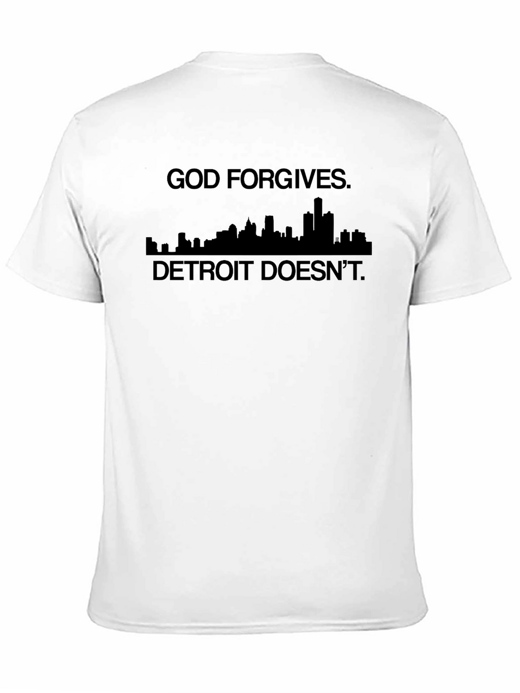 God Forgives Detroit Doesnt Graphic Tee