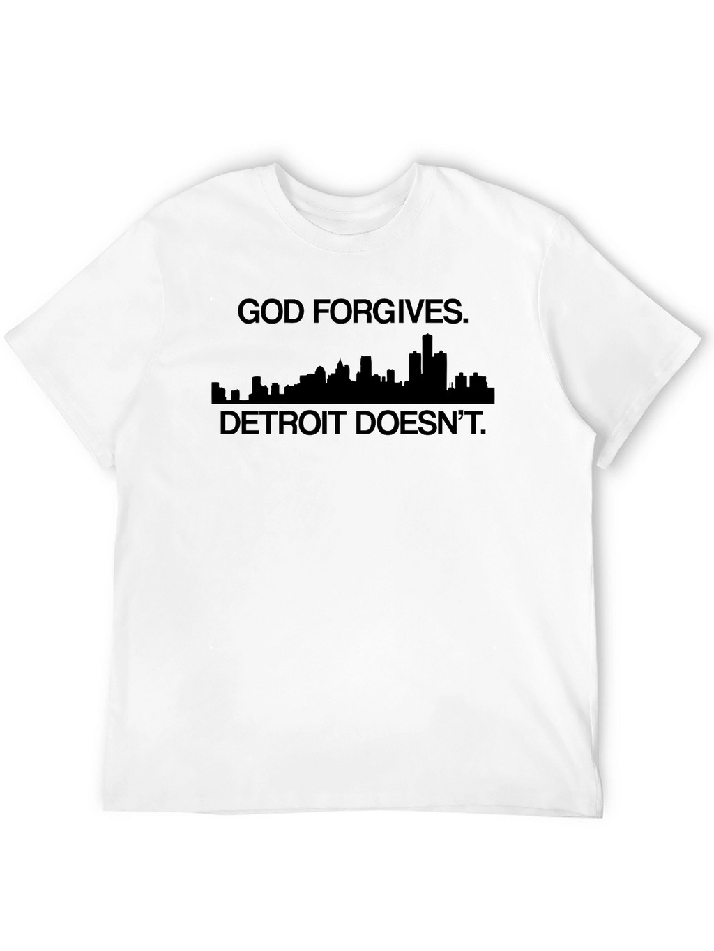 God Forgives Detroit Doesnt Graphic Tee