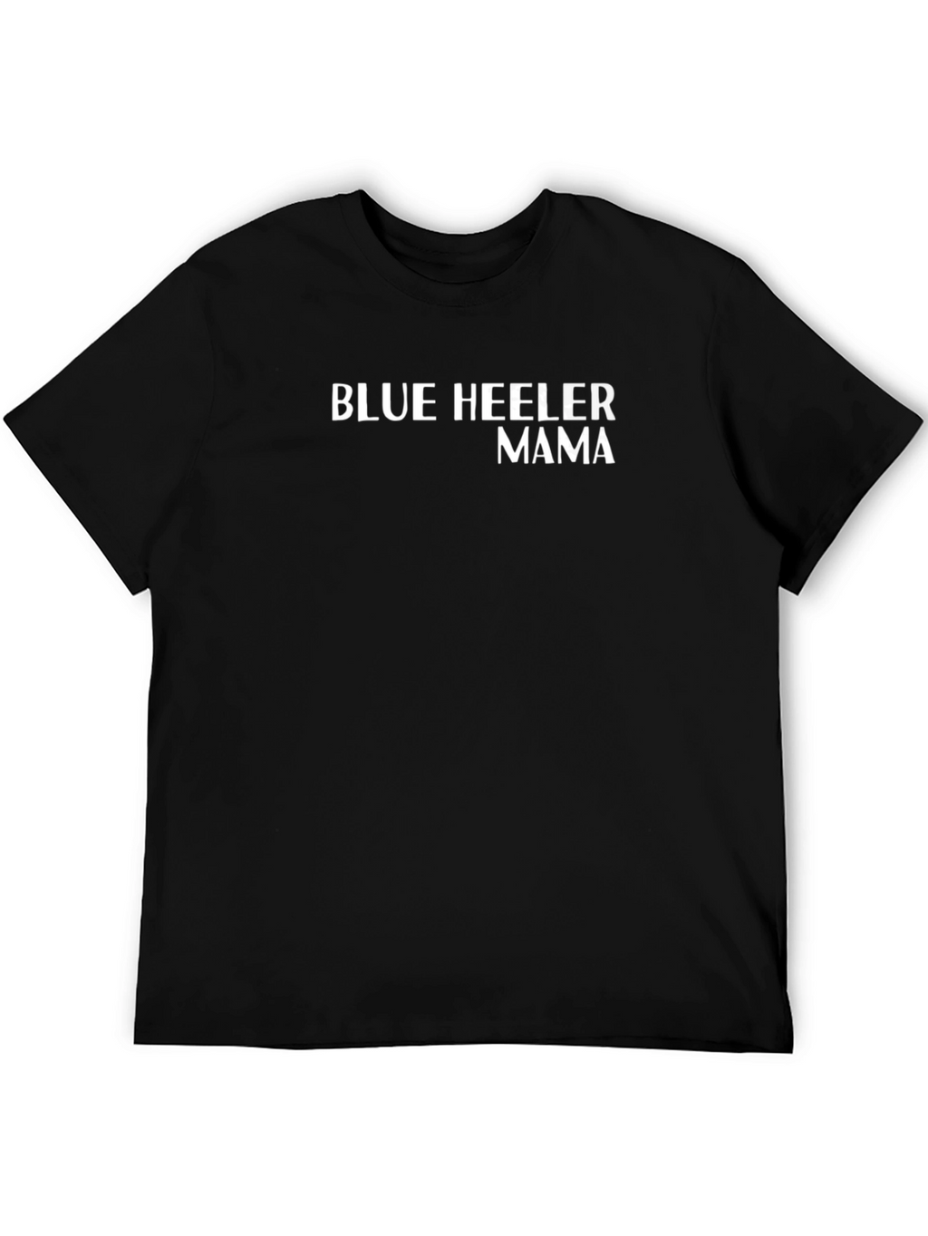 Blue Heeler Mama Black T-Shirt
