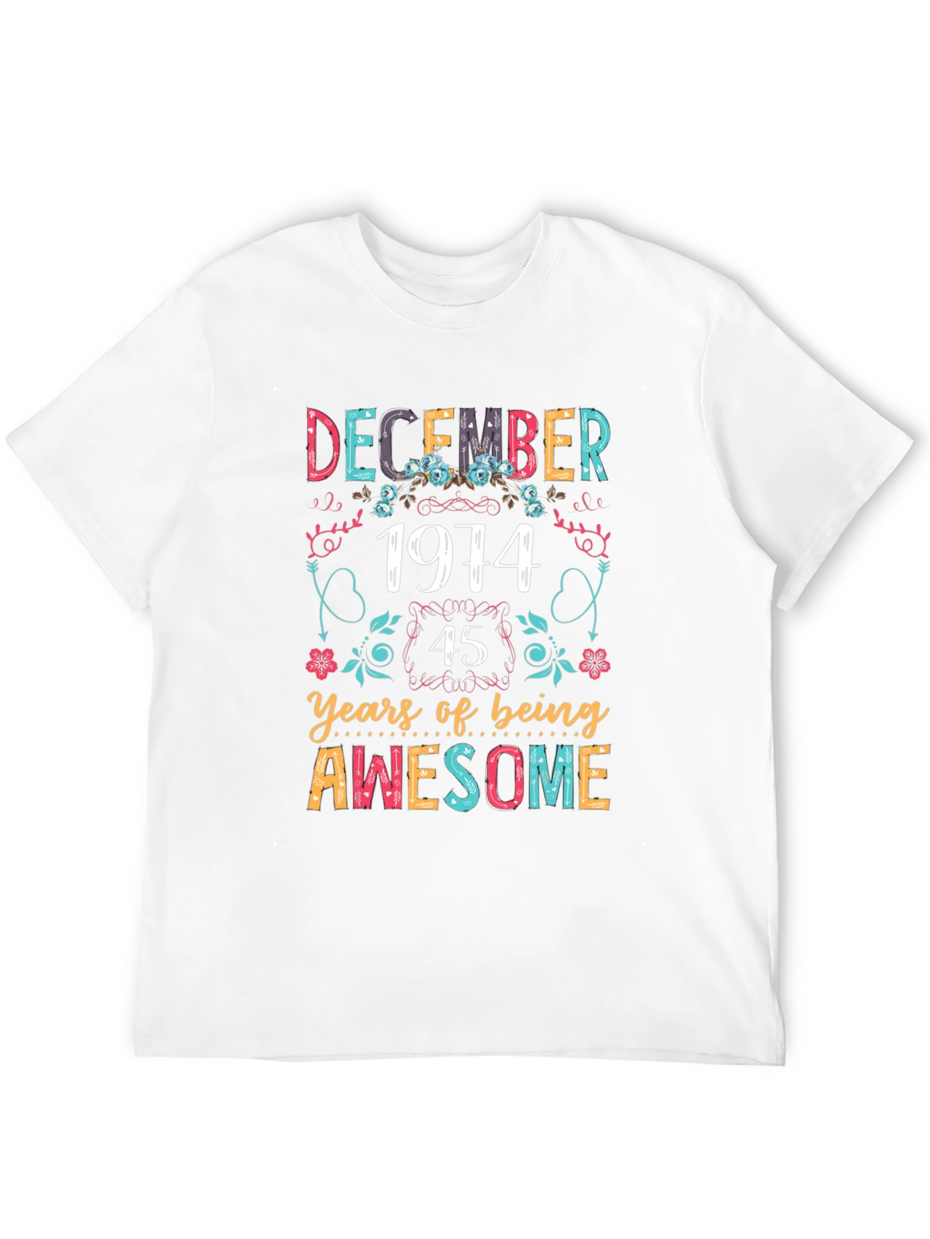December 1974 45 Years of Awesome Graphic Tee