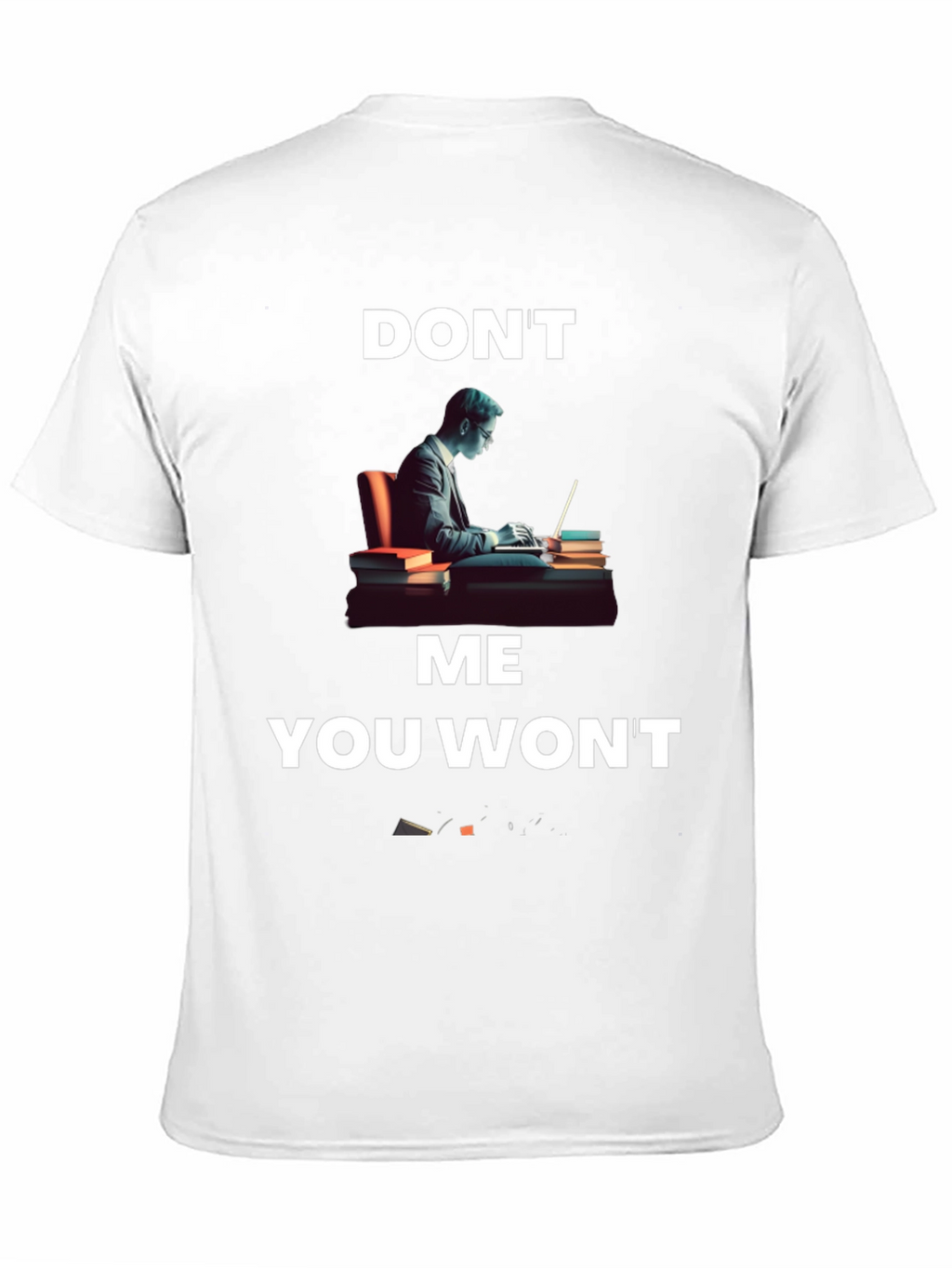 Dont Lawyer Me You Wont T-Shirt