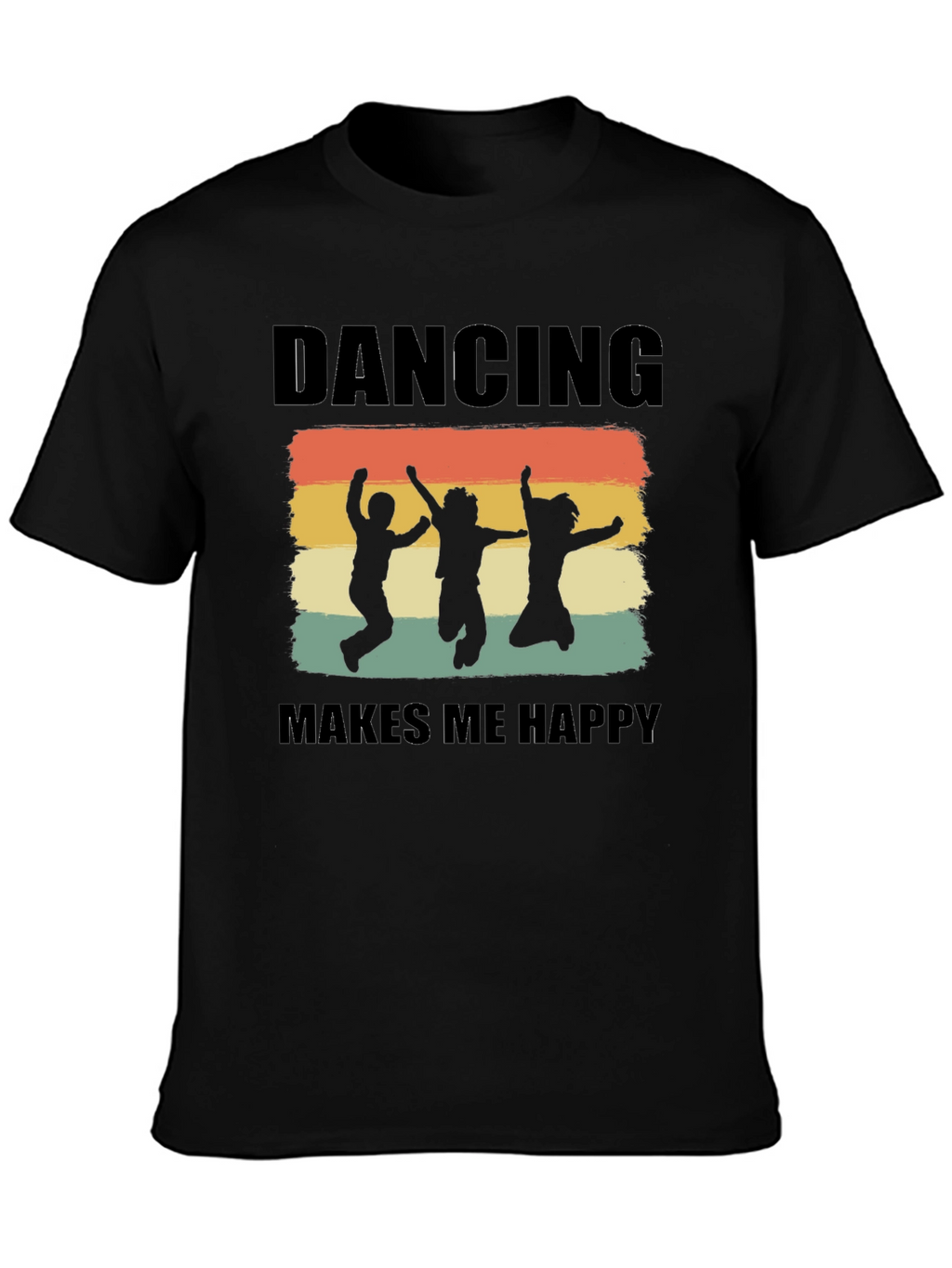 Dancing Makes Me Happy Tee