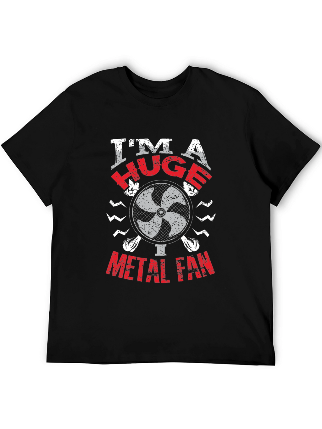 Im A Huge Metal Fan T-Shirt