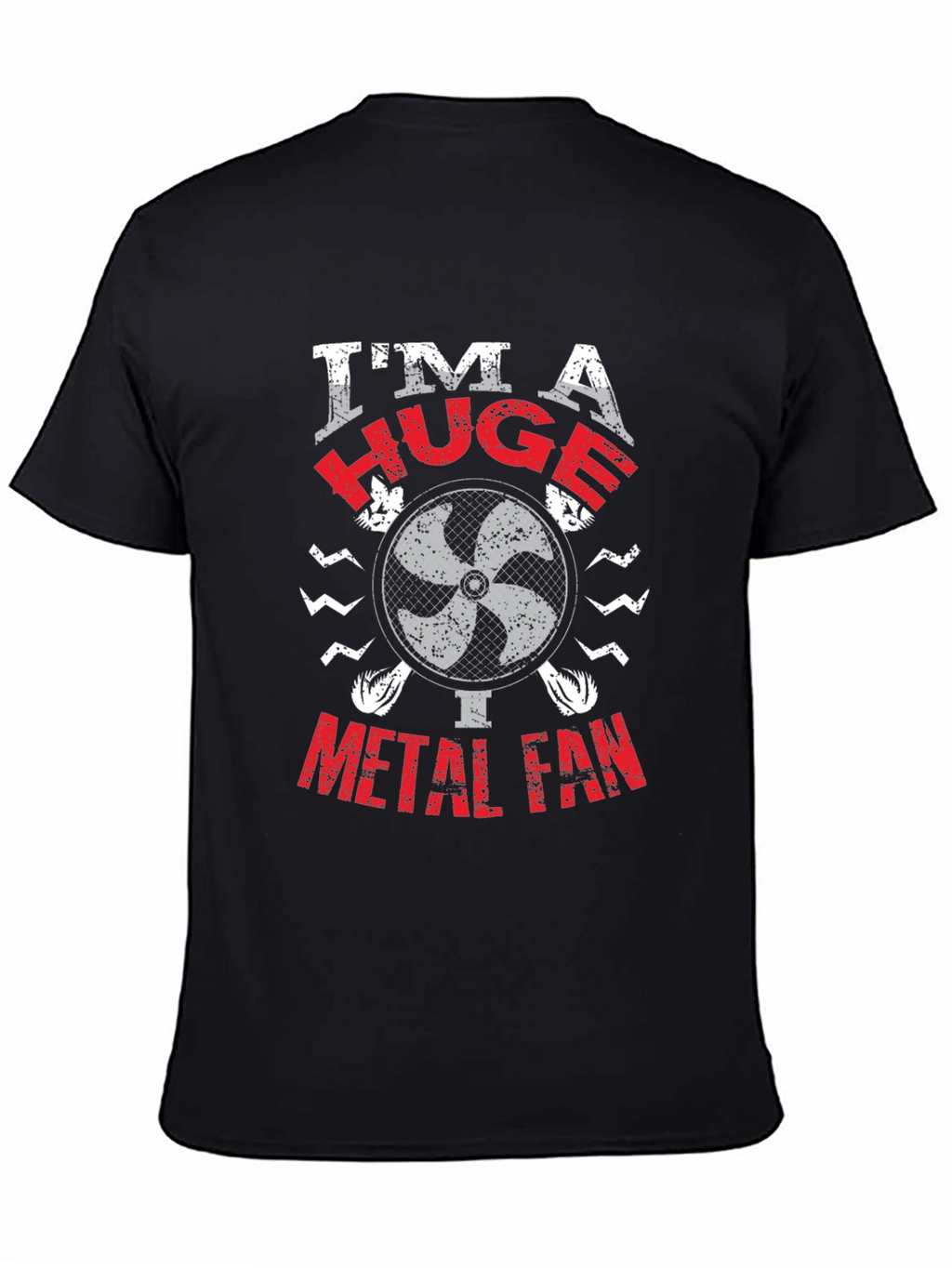 Im A Huge Metal Fan T-Shirt