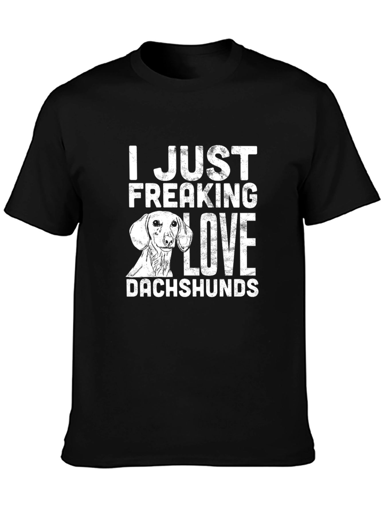 Dachshund Lover T-Shirt - I Just Freaking Love Dachshunds!