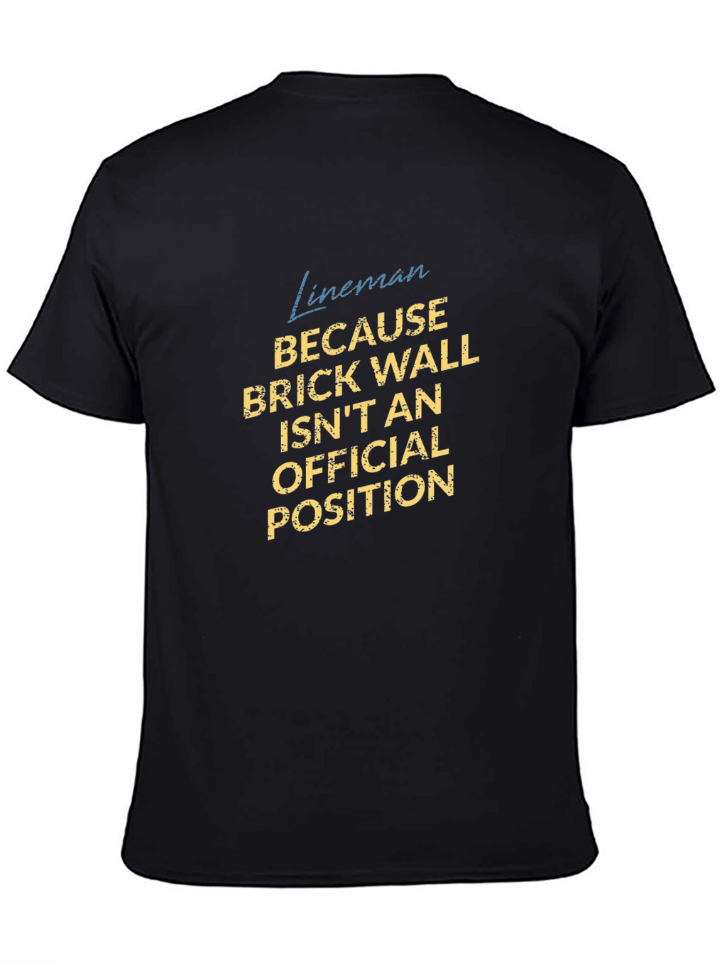 Lineman Brick Wall Funny Football T-Shirt