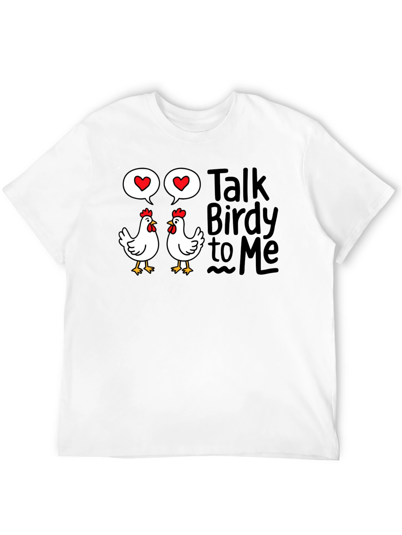 Talk Birdy to Me T-Shirt