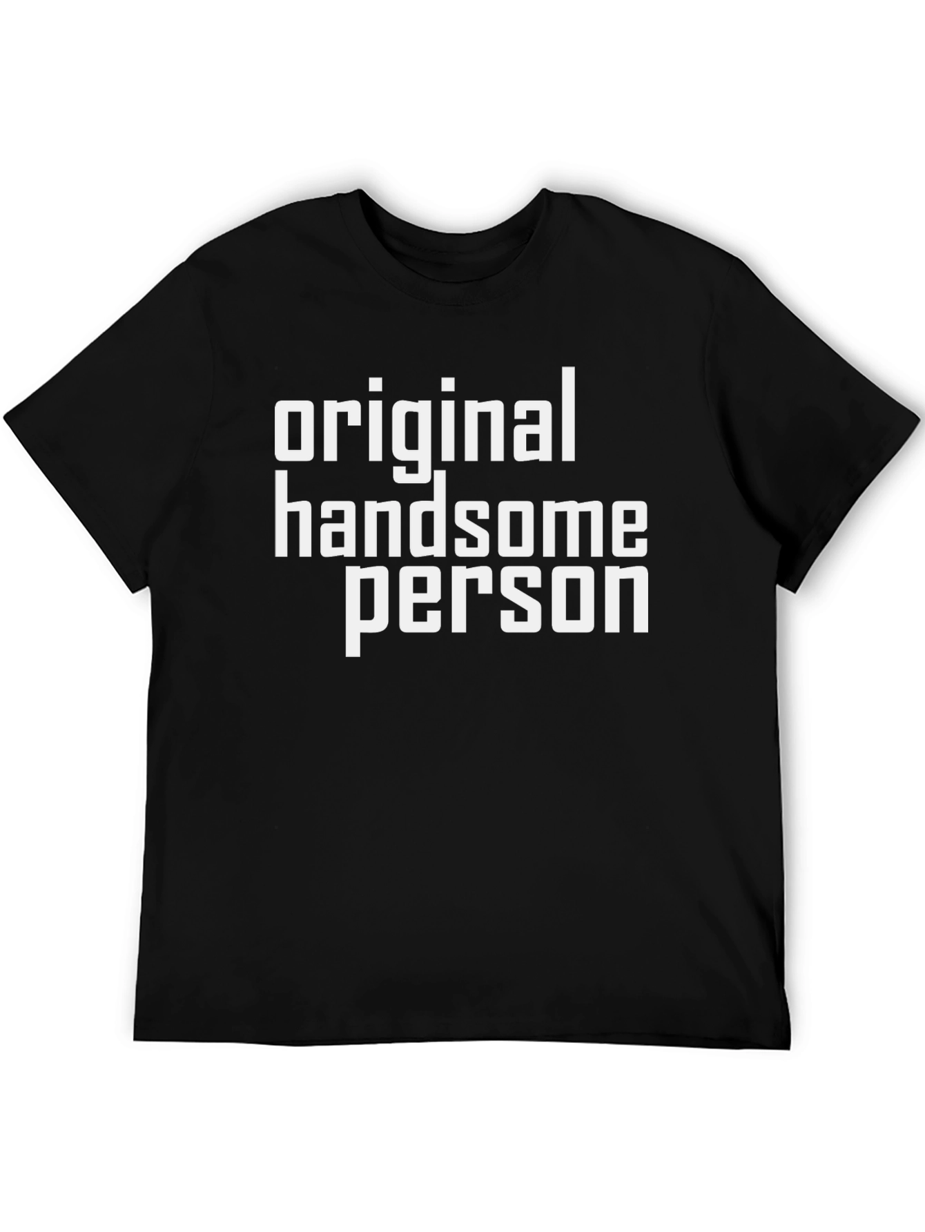 Original Handsome Person T-Shirt
