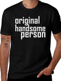 Original Handsome Person T-Shirt
