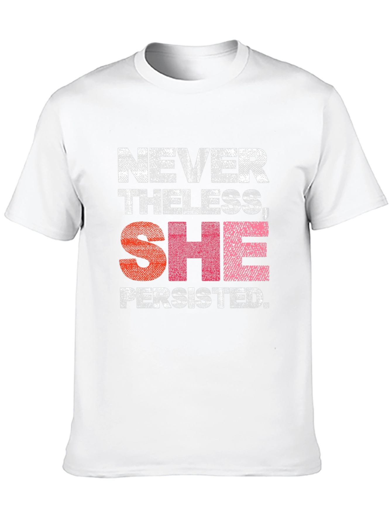 Nevertheless She Persisted T-Shirt
