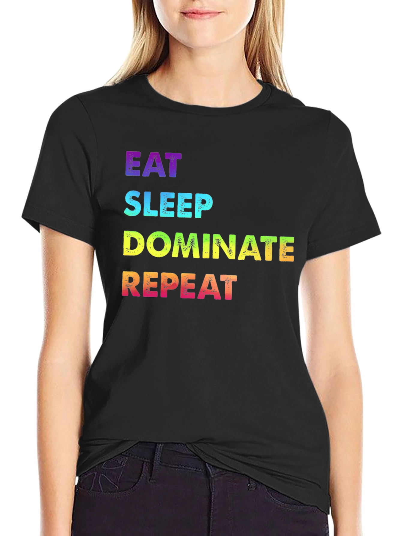 Eat Sleep Dominate Repeat Rainbow Text Graphic Tee