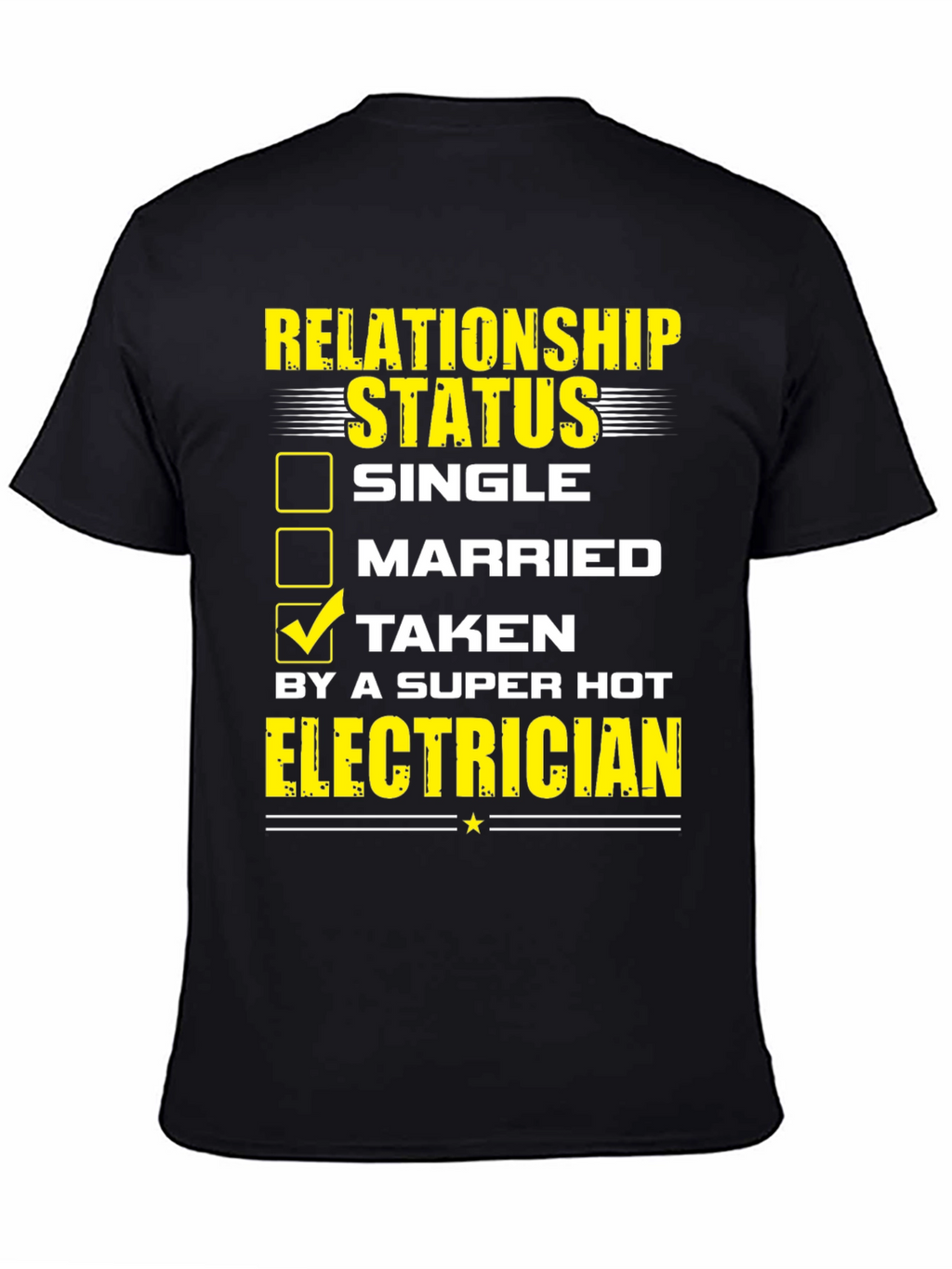 Taken by a Super Hot Electrician T-Shirt