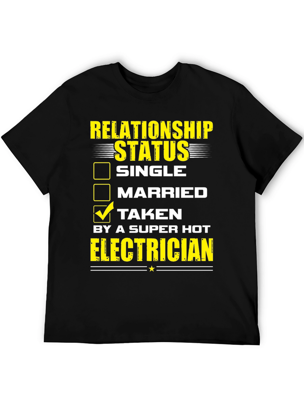 Taken by a Super Hot Electrician T-Shirt
