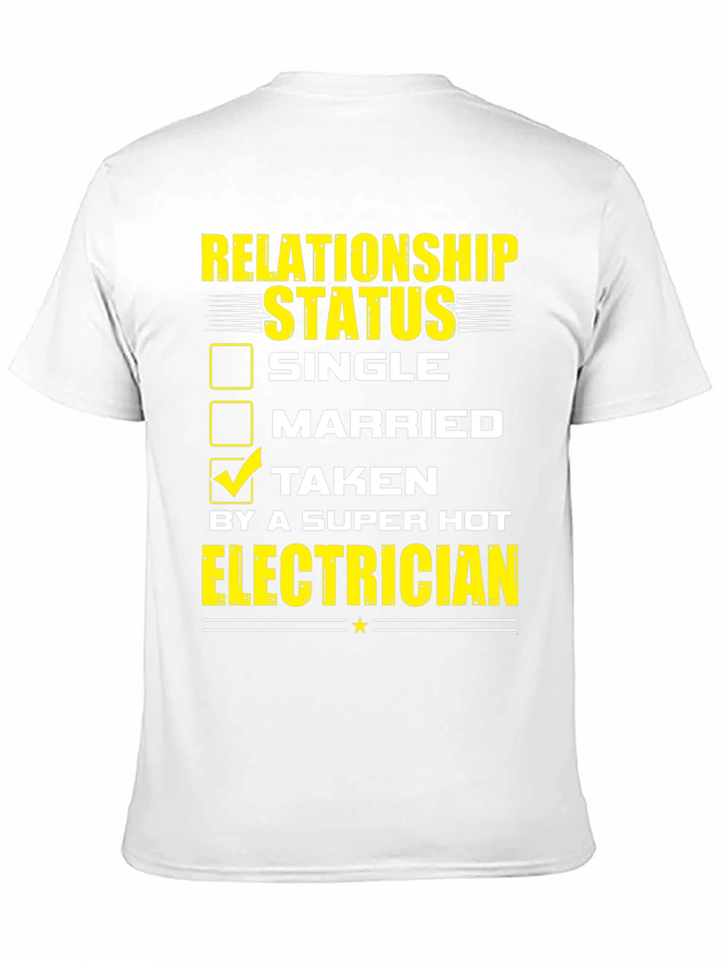 Taken by a Super Hot Electrician T-Shirt