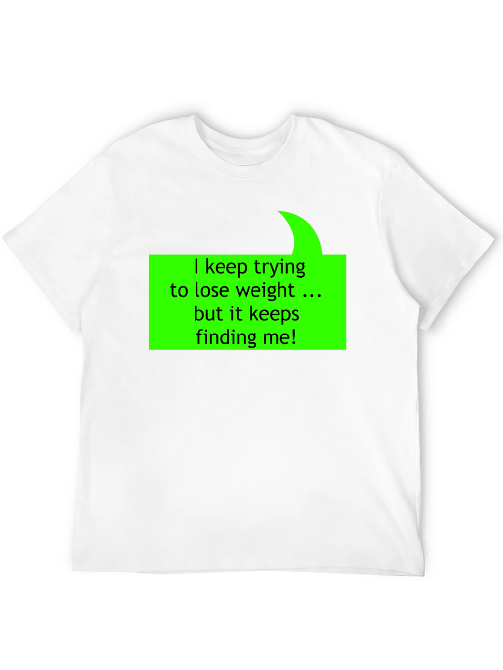 Humorous Weight Loss Quote T-Shirt - Black