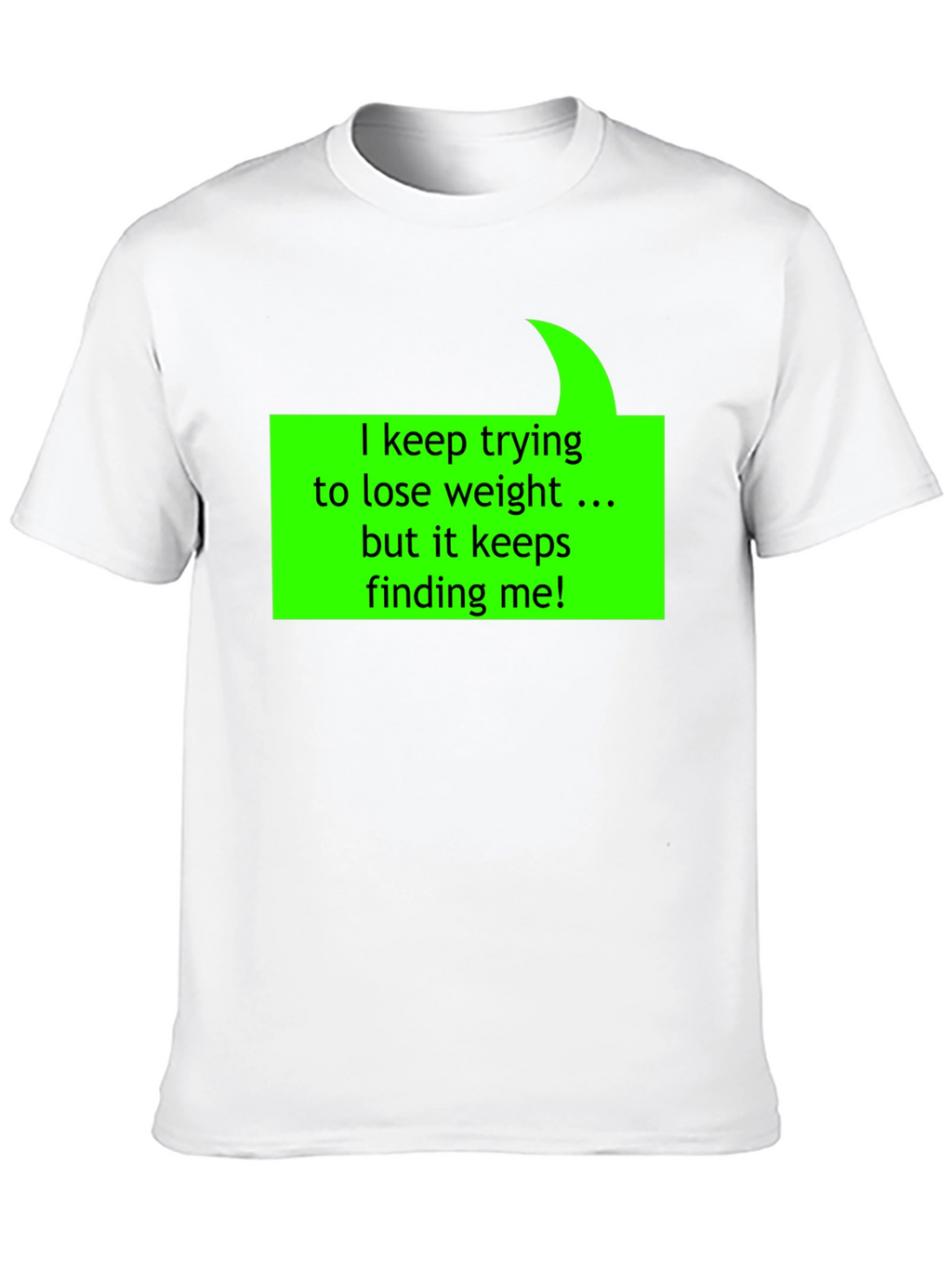 Humorous Weight Loss Quote T-Shirt - Black