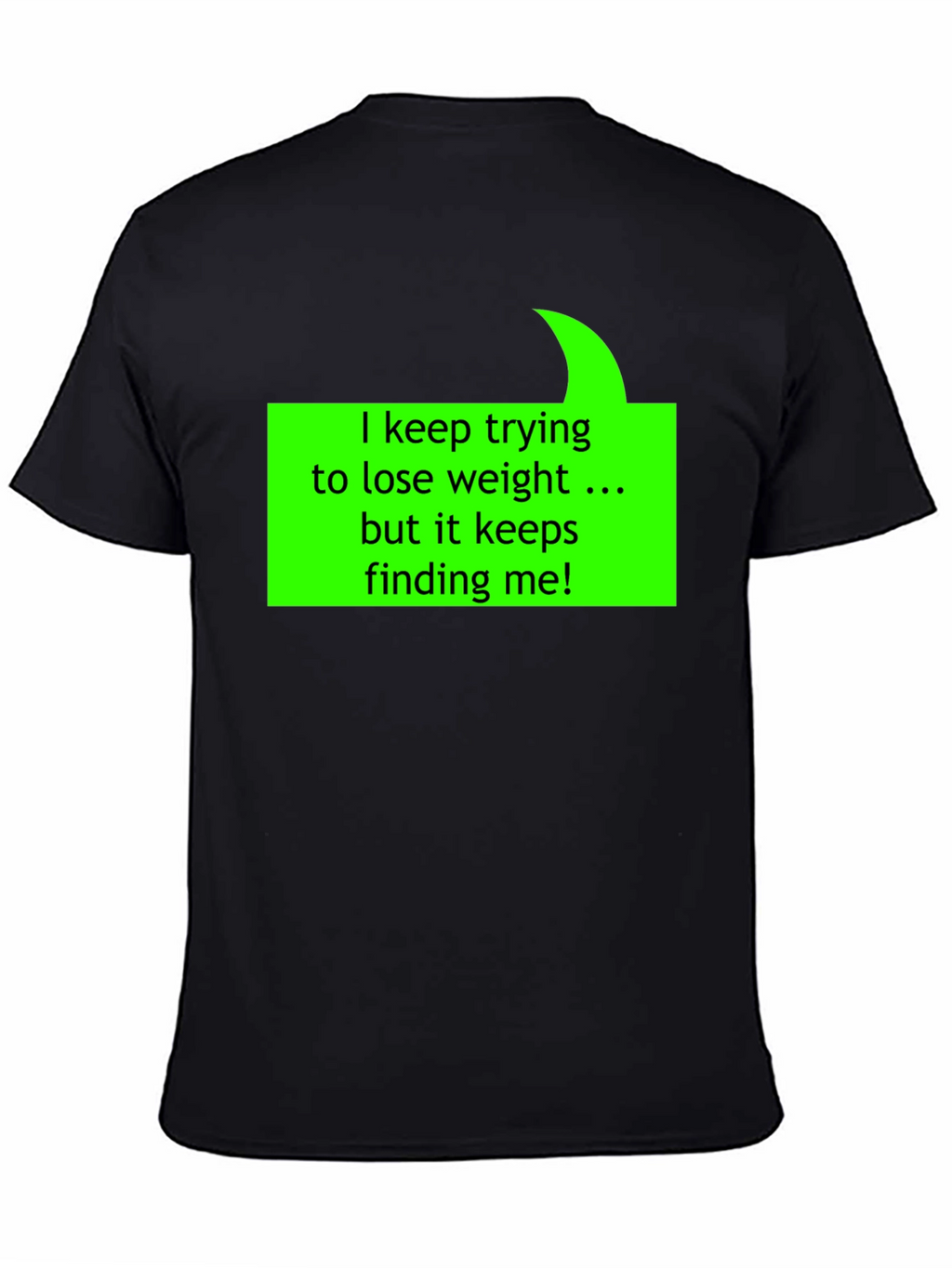 Humorous Weight Loss Quote T-Shirt - Black