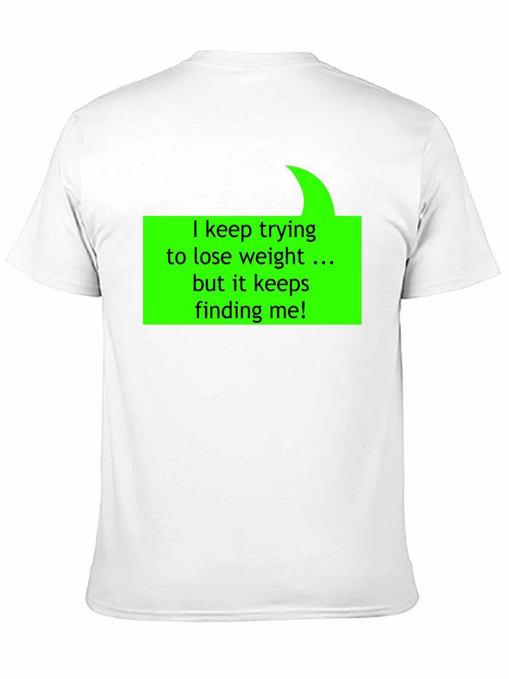 Humorous Weight Loss Quote T-Shirt - Black
