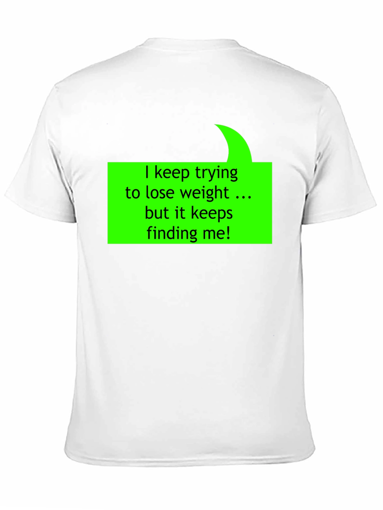 Humorous Weight Loss Quote T-Shirt - Black