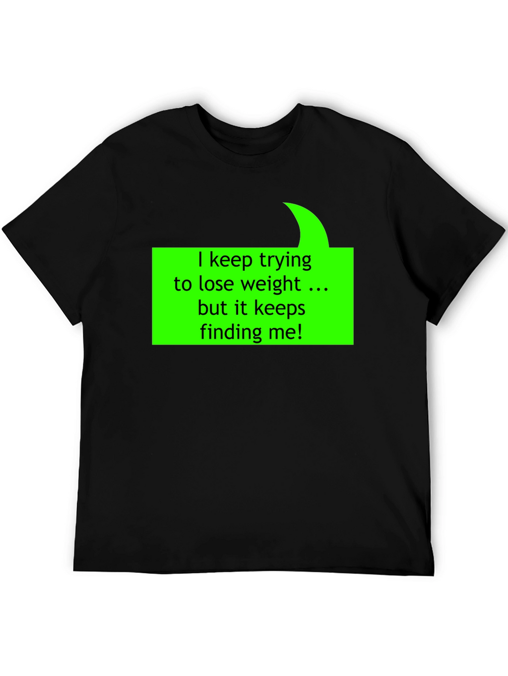 Humorous Weight Loss Quote T-Shirt - Black
