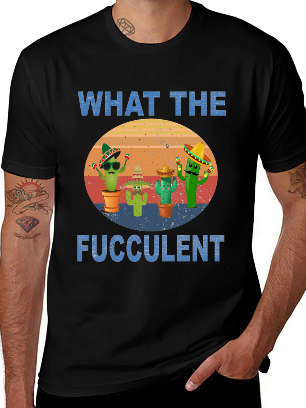 What The Fucculent Cactus T-Shirt