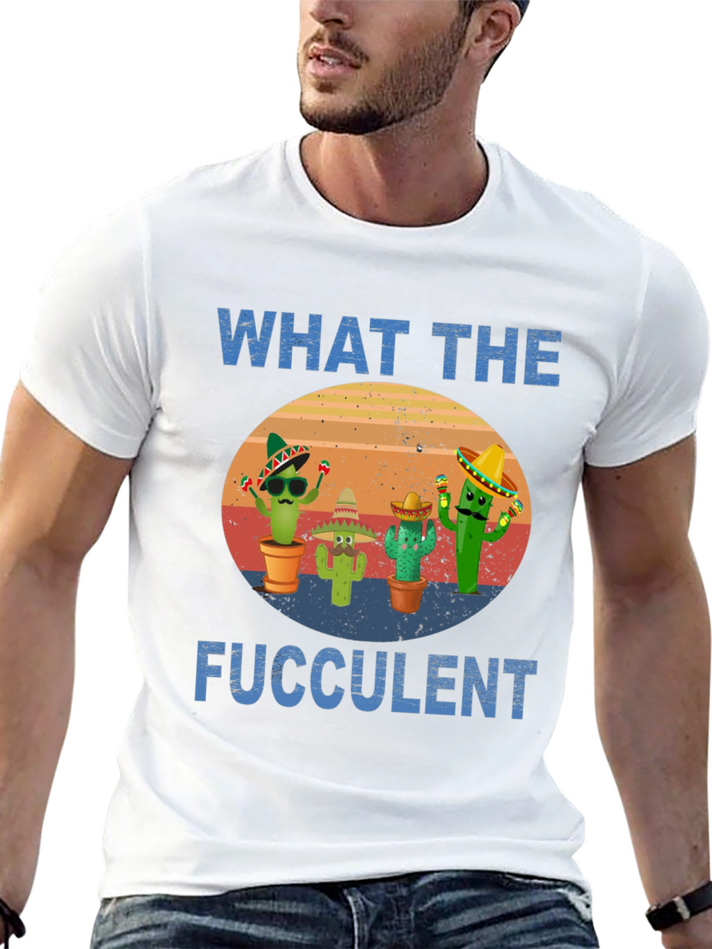 What The Fucculent Cactus T-Shirt