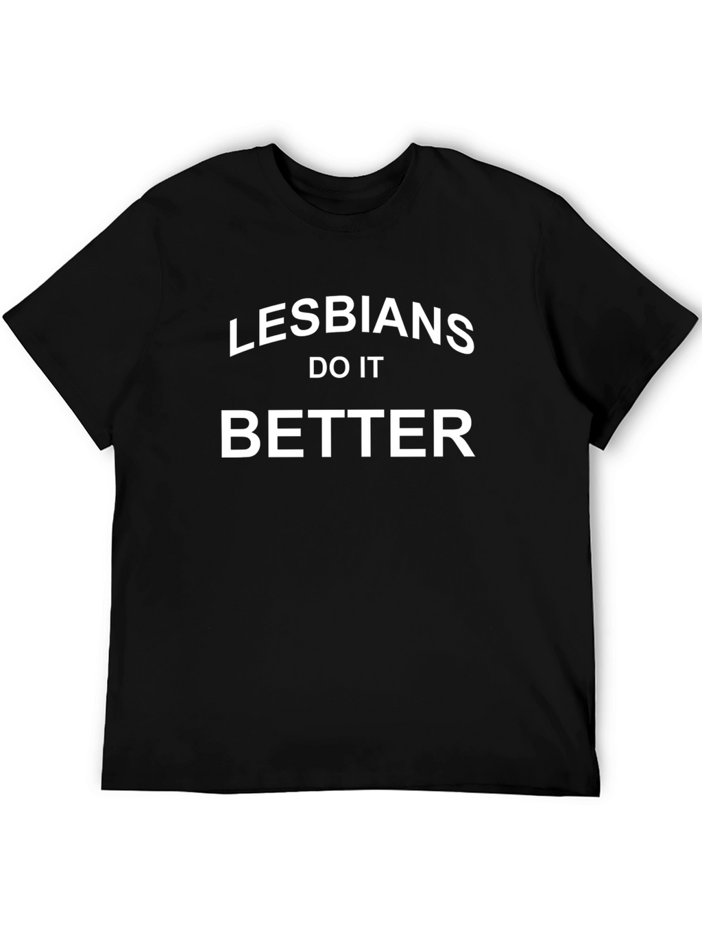 Lesbians Do It Better Graphic T-Shirt