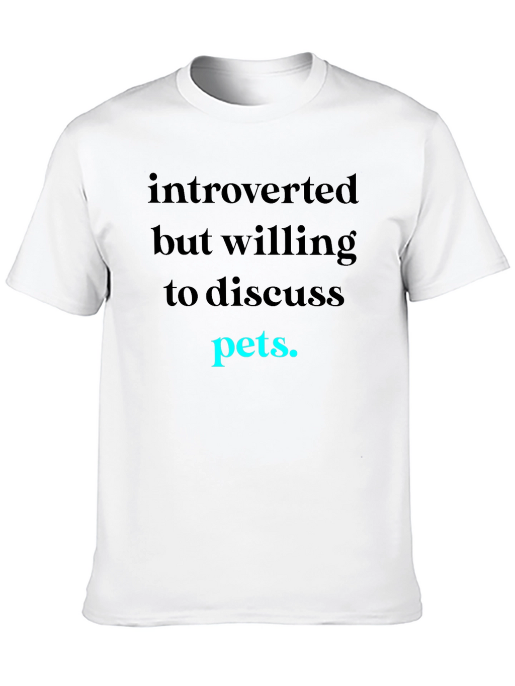 Introverted Pets Graphic Tee