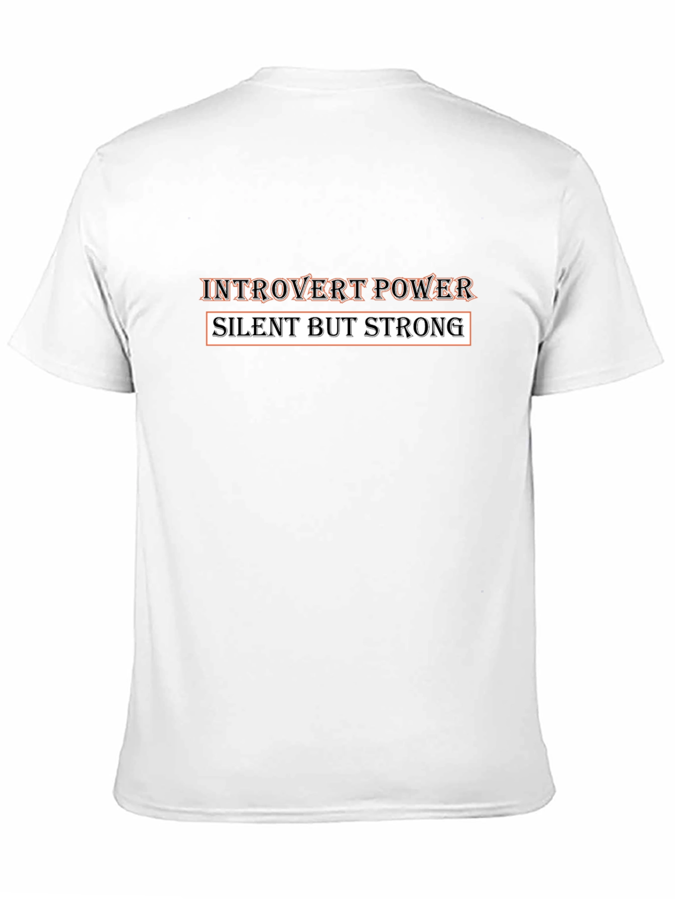 Introvert Power T-Shirt - Silent But Strong