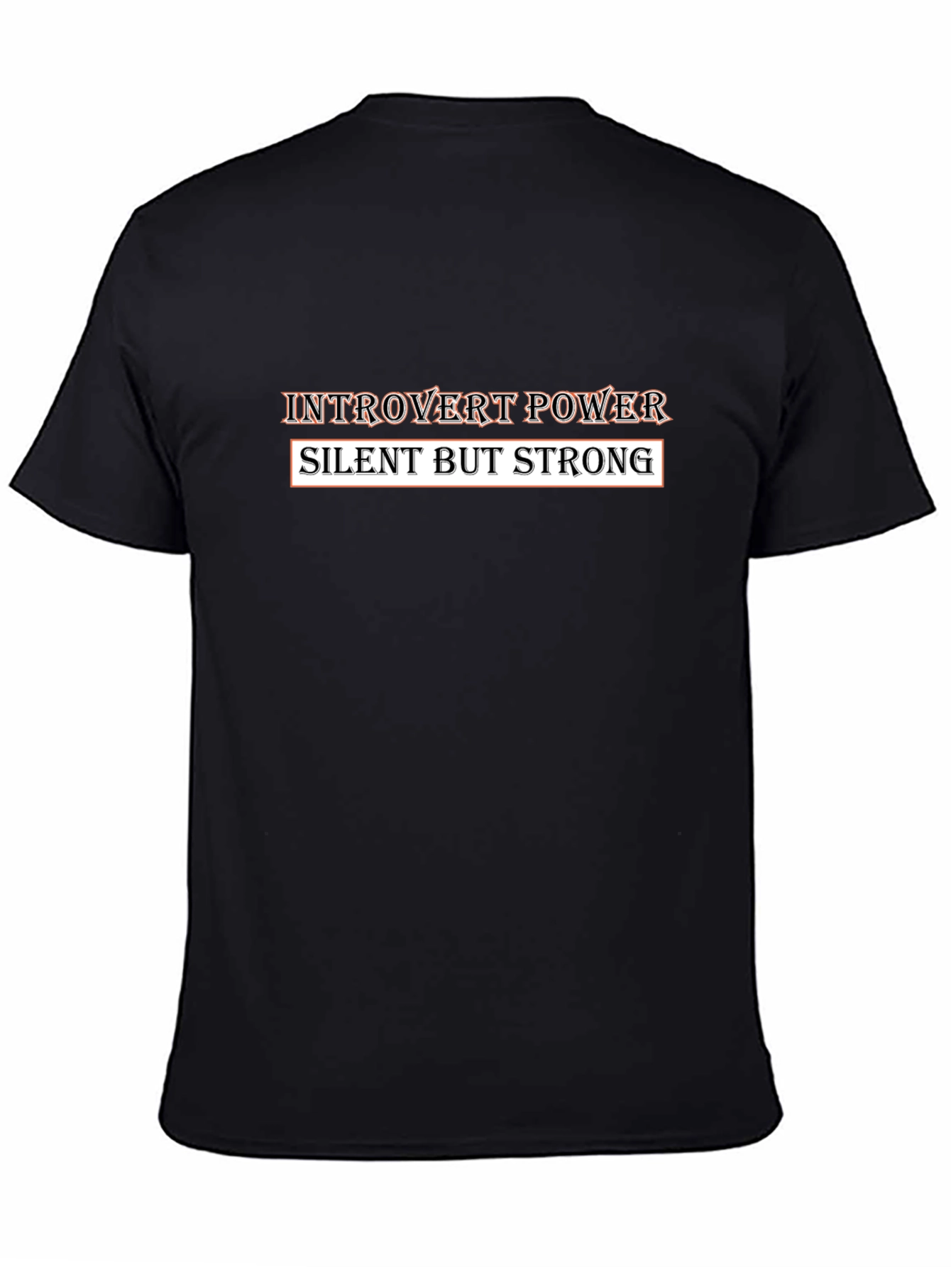 Introvert Power T-Shirt - Silent But Strong