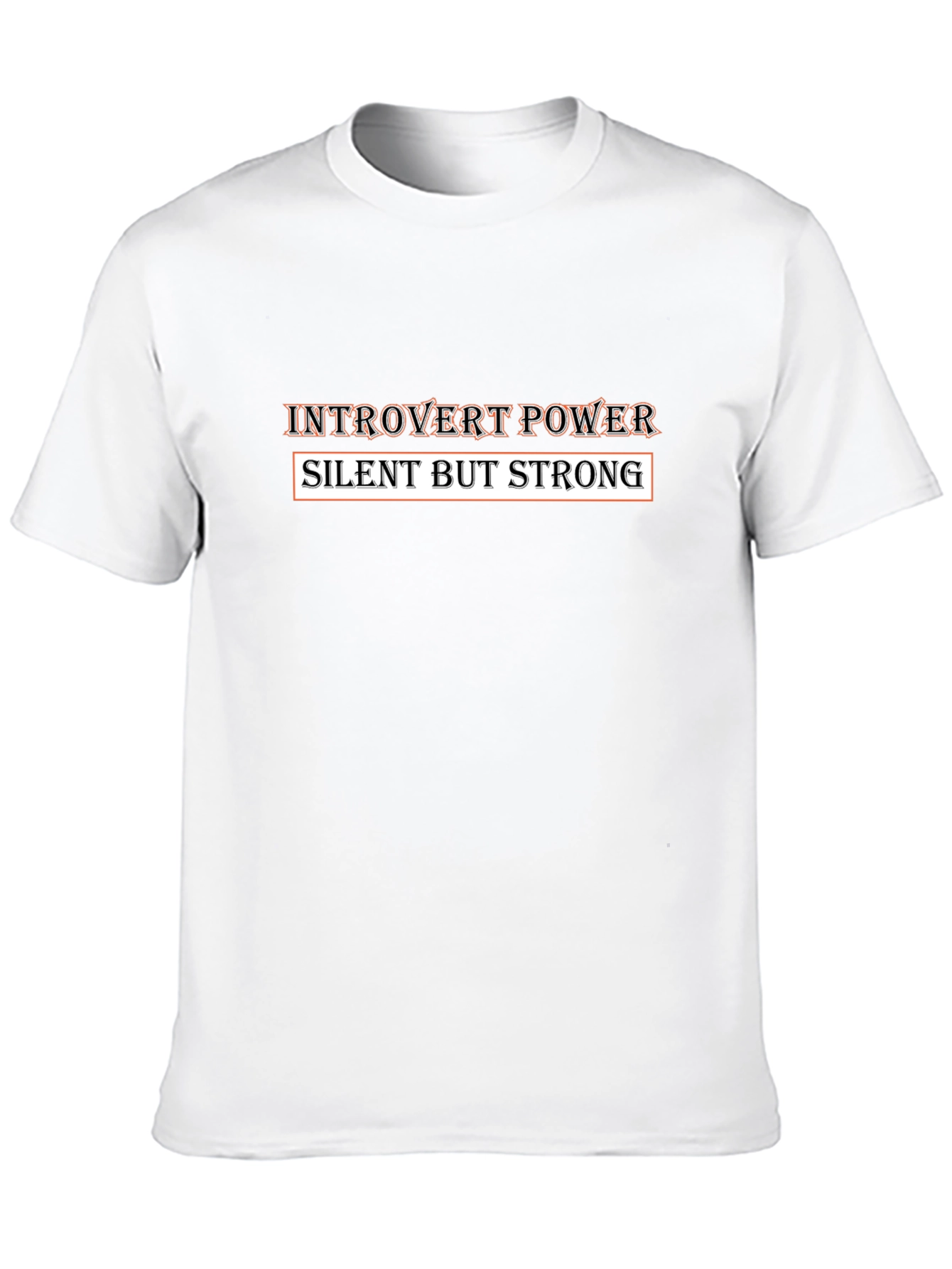 Introvert Power T-Shirt - Silent But Strong