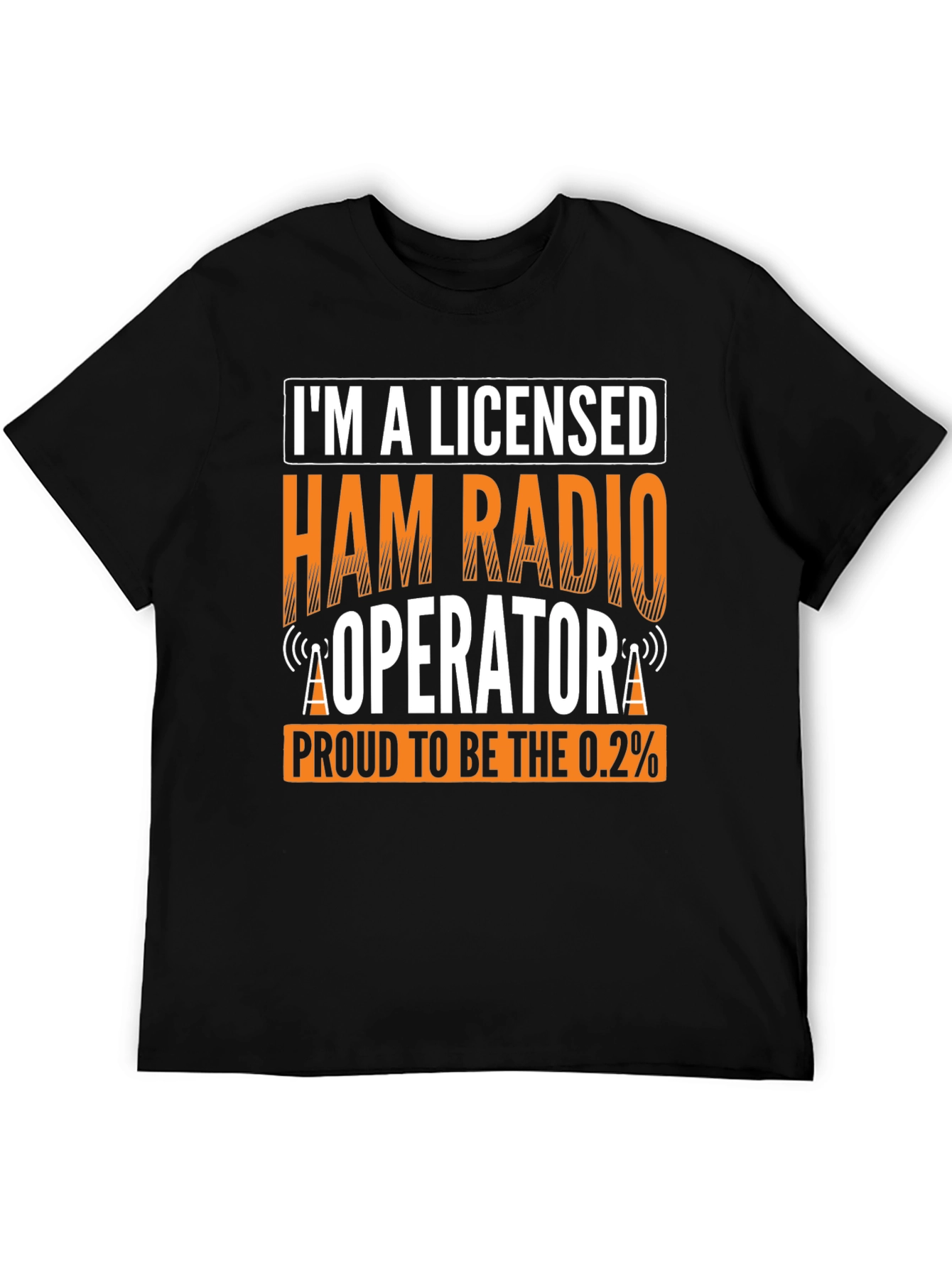 Licensed Ham Radio Operator T-Shirt - Proud 0.2% Amateur Radio