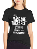 Massage Therapist Thing T-Shirt Funny Job Gift