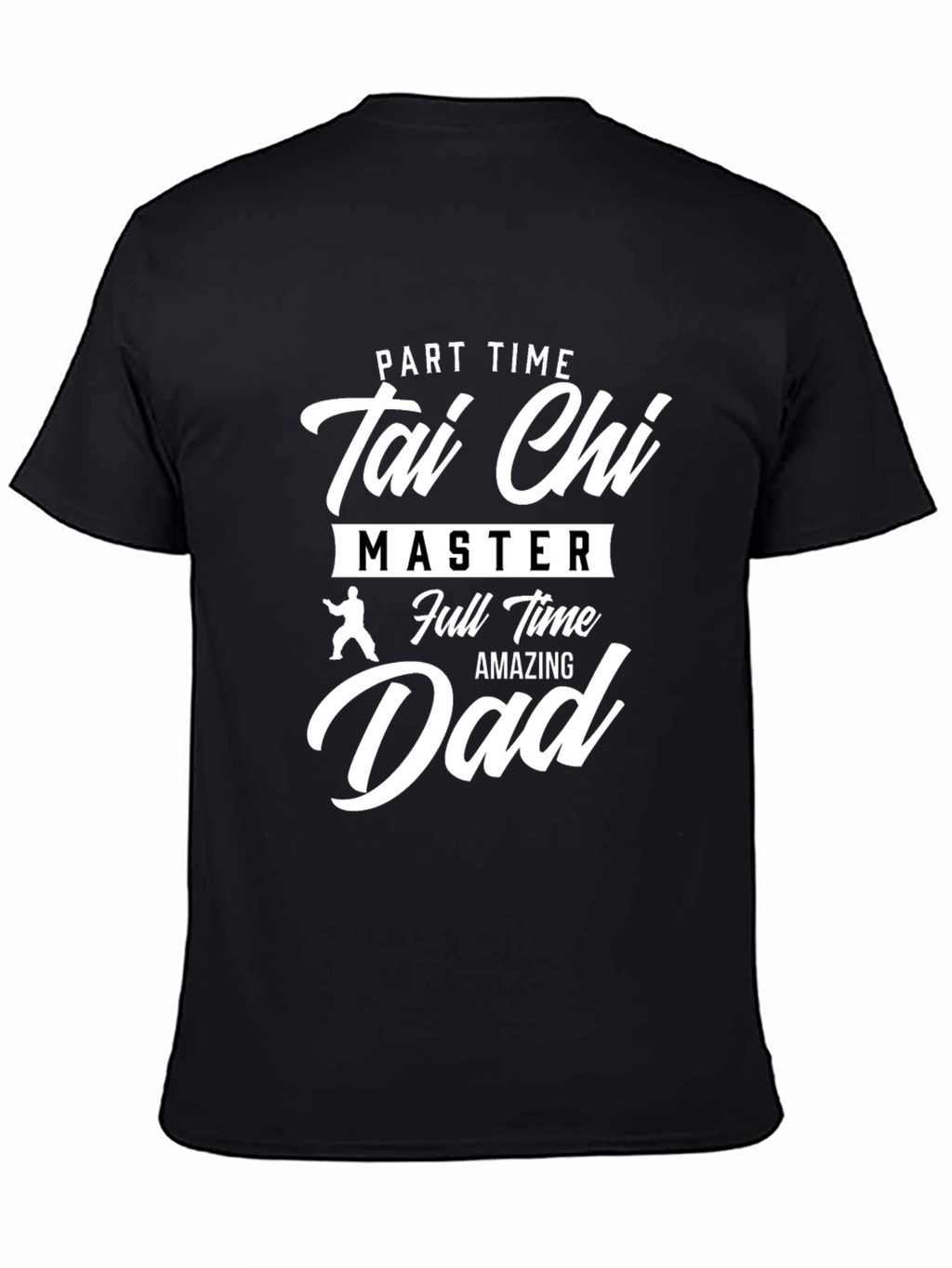 Tai Chi Master Dad Black T-Shirt