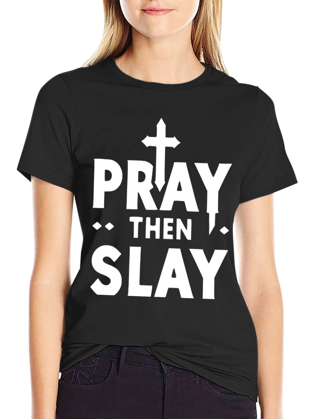 Pray Then Slay Graphic T-Shirt