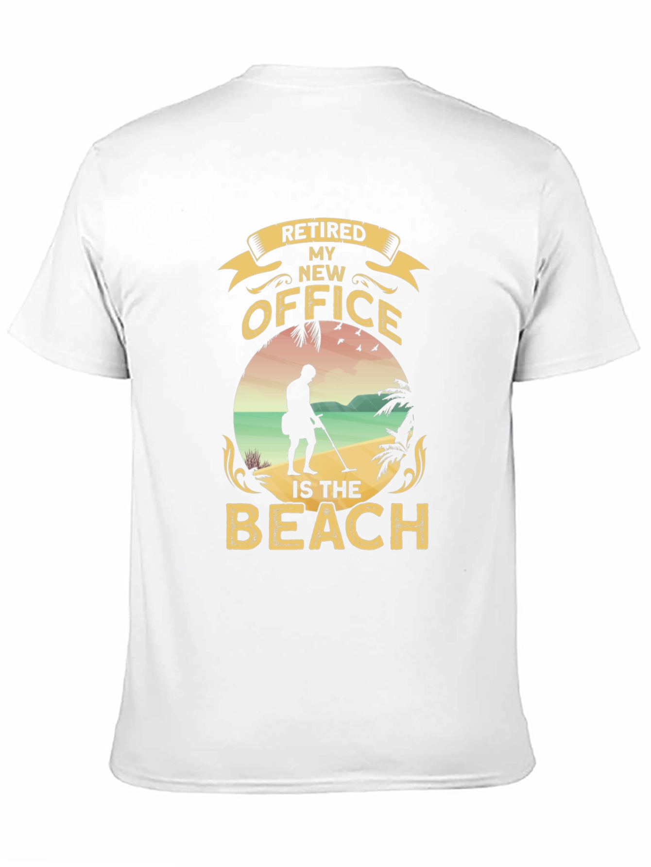 Retired My New Office Beach T-Shirt