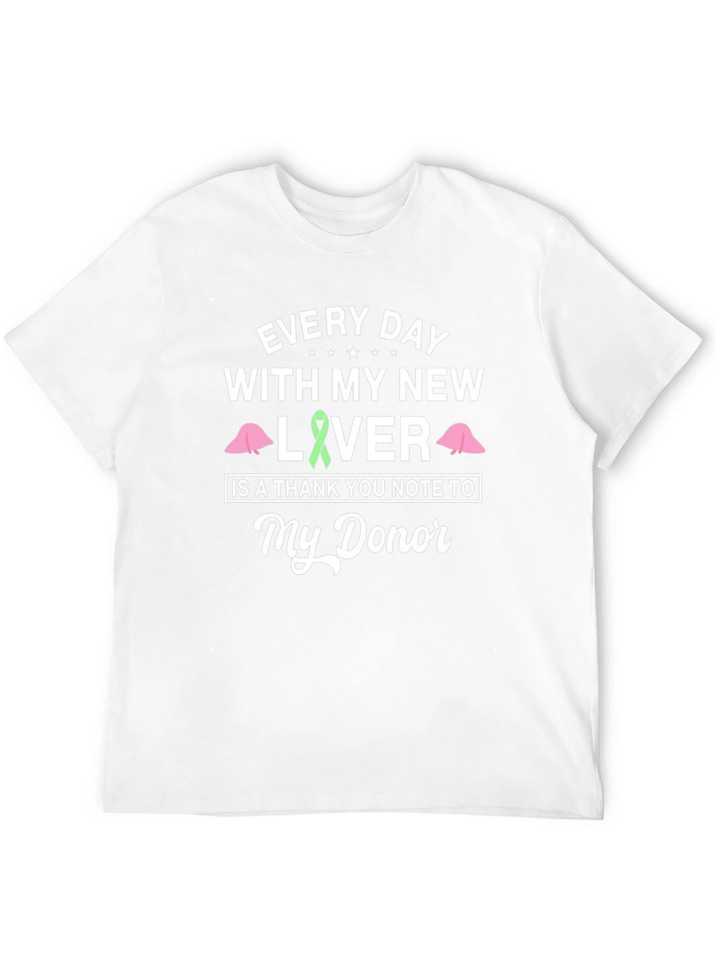 Liver Transplant Awareness T-Shirt Donor Appreciation Tee