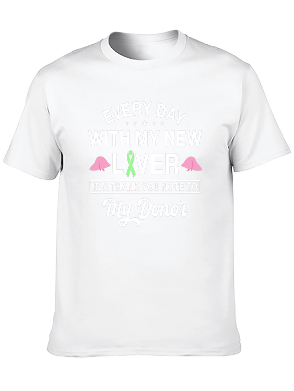 Liver Transplant Awareness T-Shirt Donor Appreciation Tee