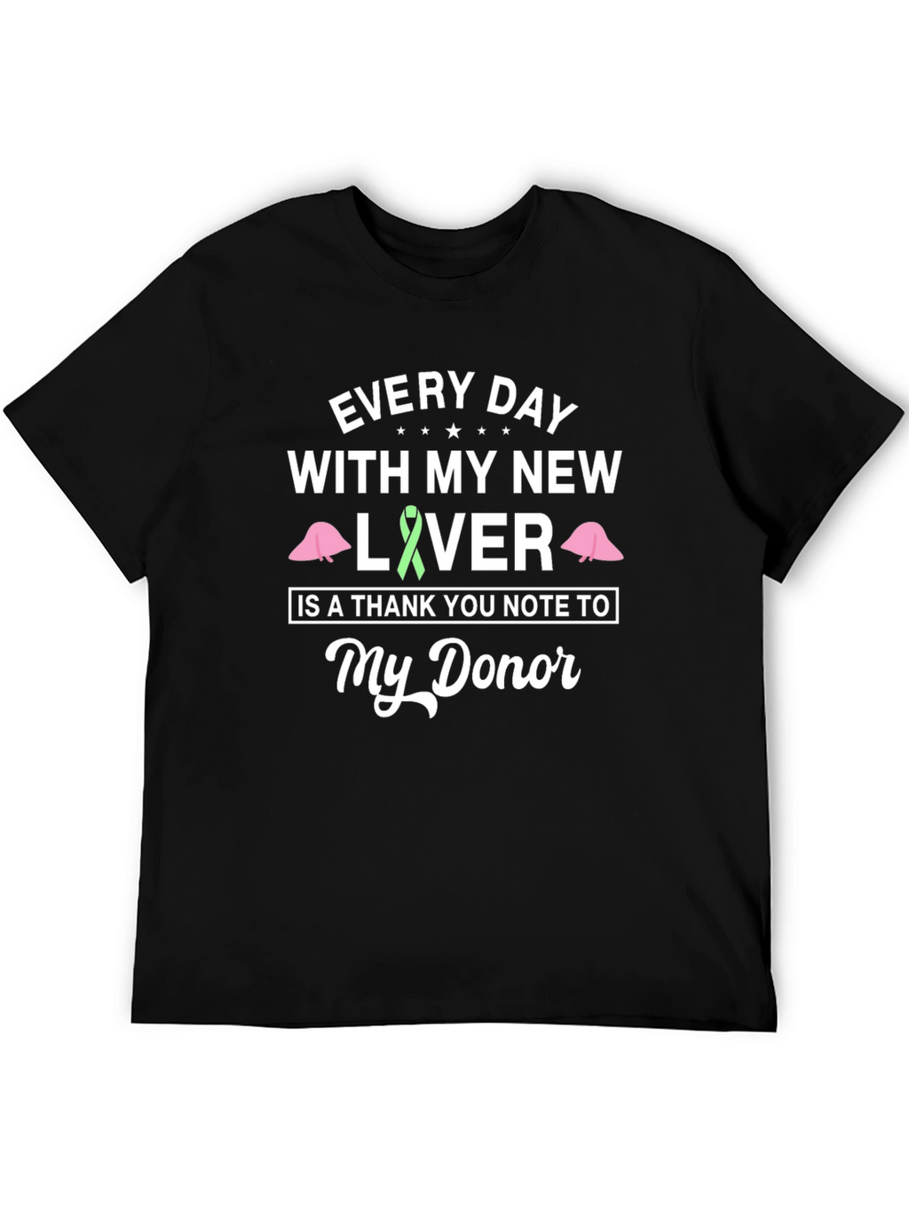 Liver Transplant Awareness T-Shirt Donor Appreciation Tee